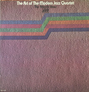 The Modern Jazz Quartet : The Art Of The Modern Jazz Quartet - The Atlantic Years (2xLP, Comp, PRC)