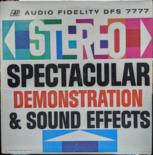 Load image into Gallery viewer, No Artist : Stereo Spectacular Demonstration &amp; Sound Effects (LP, Comp)
