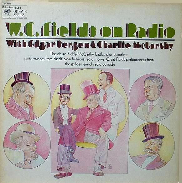 W.C. Fields : W.C. Fields On Radio With Edgar Bergen & Charlie McCarthy (LP, Ter)