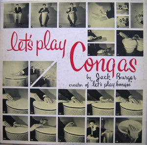 Jack Burger : Let's Play Congas (LP, Album, Mono)
