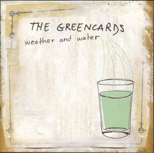 Load image into Gallery viewer, The Greencards : Weather And Water (CD, Album)
