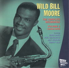 Laden Sie das Bild in den Galerie-Viewer, William &quot;Wild Bill&quot; Moore : The Complete Recordings Volume 2 1948-1955 (CD, Comp)
