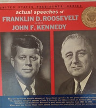 Load image into Gallery viewer, Franklin D. Roosevelt / John F. Kennedy : Actual Speeches Of Franklin D. Roosevelt And John F. Kennedy (LP, Album)
