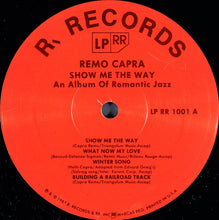 Load image into Gallery viewer, Remo Capra : Show Me The Way (LP)
