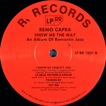 Load image into Gallery viewer, Remo Capra : Show Me The Way (LP)
