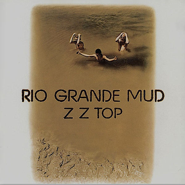 ZZ Top : Rio Grande Mud (LP, Album, RE, 180)