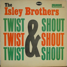 Laden Sie das Bild in den Galerie-Viewer, The Isley Brothers : Twist &amp; Shout (LP, Album, RE)
