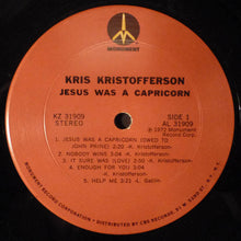 Charger l&#39;image dans la galerie, Kris Kristofferson : Jesus Was A Capricorn (LP, Album, Pit)
