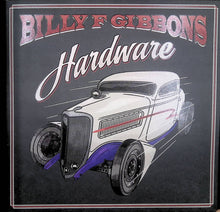Load image into Gallery viewer, Billy F Gibbons* : Hardware (LP, Album, App)
