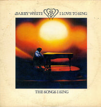 Laden Sie das Bild in den Galerie-Viewer, Barry White : I Love To Sing The Songs I Sing (LP, Album)
