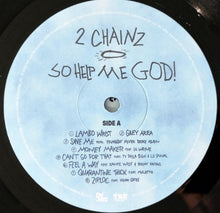 Load image into Gallery viewer, 2 Chainz : So Help Me God! (LP, Album)
