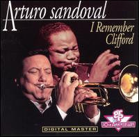 Laden Sie das Bild in den Galerie-Viewer, Arturo Sandoval : I Remember Clifford (CD, Album)
