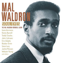 Laden Sie das Bild in den Galerie-Viewer, Mal Waldron : Soul Eyes: The Mal Waldron Memorial Album (CD, Comp, Promo)
