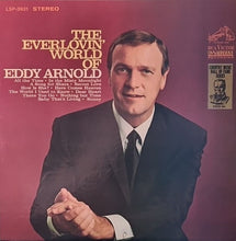 Laden Sie das Bild in den Galerie-Viewer, Eddy Arnold : The Everlovin&#39; World Of Eddy Arnold (LP, Album, Hol)
