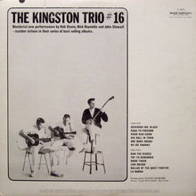 Load image into Gallery viewer, The Kingston Trio* : The Kingston Trio #16 (LP, Album, Mono)
