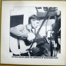 Charger l&#39;image dans la galerie, Antonio Carlos Jobim : The Composer Of Desafinado, Plays (LP, Album, Gat)
