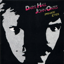 Laden Sie das Bild in den Galerie-Viewer, Daryl Hall John Oates* : Private Eyes (CD, Album, RE, RM)

