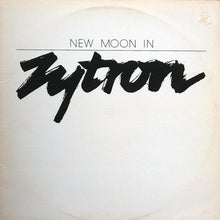 Laden Sie das Bild in den Galerie-Viewer, Zytron : New Moon In Zytron (LP, Album)
