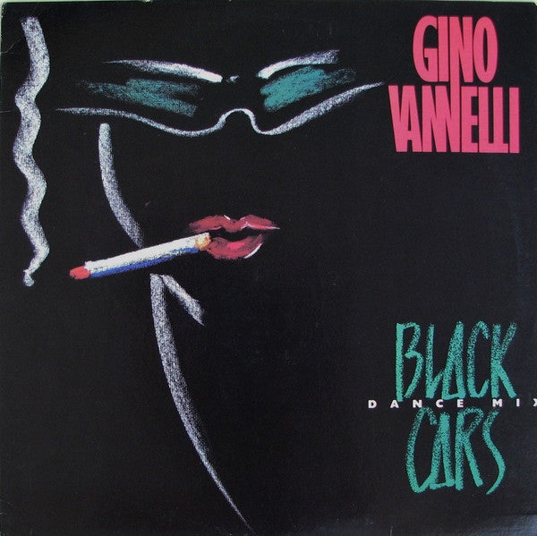 Gino Vannelli : Black Cars (Dance Mix) (12