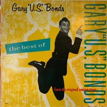 Load image into Gallery viewer, Gary U.S. Bonds : The Best Of Gary U.S. Bonds (From The Original Session Tapes) (LP, Comp, Glo)
