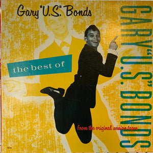 Gary U.S. Bonds : The Best Of Gary U.S. Bonds (From The Original Session Tapes) (LP, Comp, Glo)