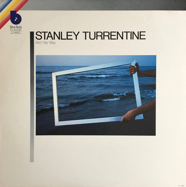 Stanley Turrentine : Ain't No Way (LP, Album)