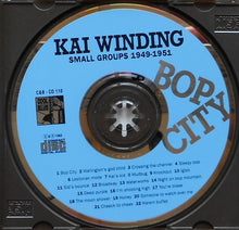 Load image into Gallery viewer, Kai Winding : Bop City, Small Groups 1949-1951 (CD, Comp)

