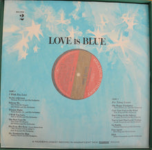 Charger l&#39;image dans la galerie, Various : Love Is Blue – Great Songs Of The &#39;60s (4xLP + Box)
