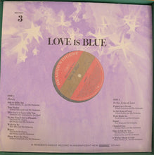 Laden Sie das Bild in den Galerie-Viewer, Various : Love Is Blue – Great Songs Of The &#39;60s (4xLP + Box)
