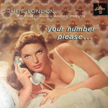 Laden Sie das Bild in den Galerie-Viewer, Julie London : Your Number Please... (LP, Album, Mono, RP, San)
