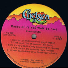 Laden Sie das Bild in den Galerie-Viewer, Wayne Newton : Daddy Don&#39;t You Walk So Fast (LP, Album)
