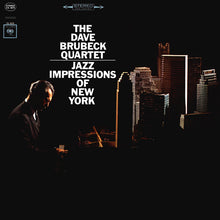 Laden Sie das Bild in den Galerie-Viewer, The Dave Brubeck Quartet : Jazz Impressions Of New York (LP, Album, Pit)

