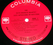 Load image into Gallery viewer, The Dave Brubeck Quartet : Jazz Impressions Of New York (LP, Album, Pit)
