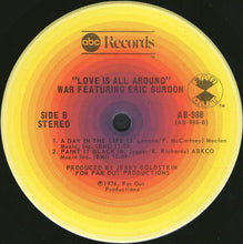 Charger l&#39;image dans la galerie, War Featuring Eric Burdon* : Love Is All Around (LP, Album)
