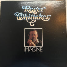 Laden Sie das Bild in den Galerie-Viewer, Roger Whittaker : Imagine (LP, Album)
