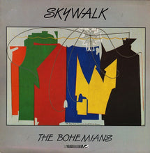 Laden Sie das Bild in den Galerie-Viewer, Skywalk (3) : The Bohemians (LP, Album)
