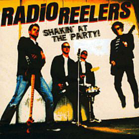 Radio Reelers : Shakin' At The Party! (LP, Album)