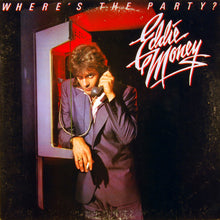 Load image into Gallery viewer, Eddie Money : Where&#39;s The Party? (LP, Album, Pit)
