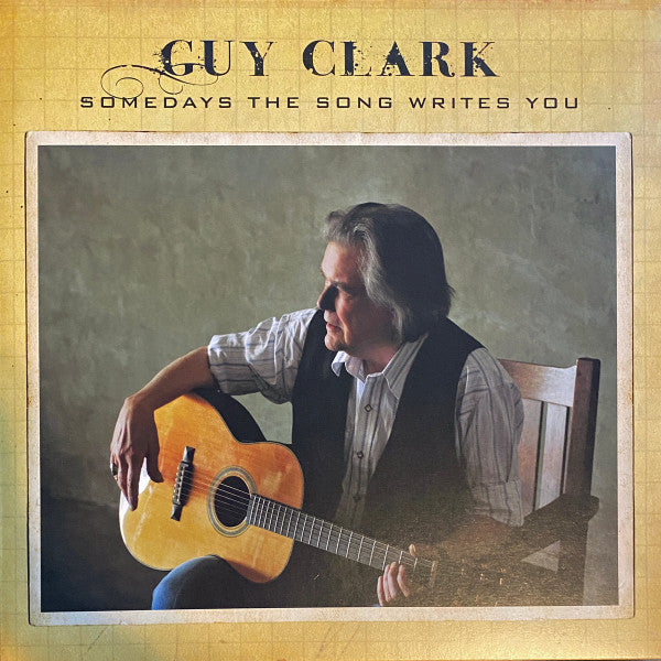 Guy Clark : Somedays The Song Writes You (LP, Album, Ltd, 