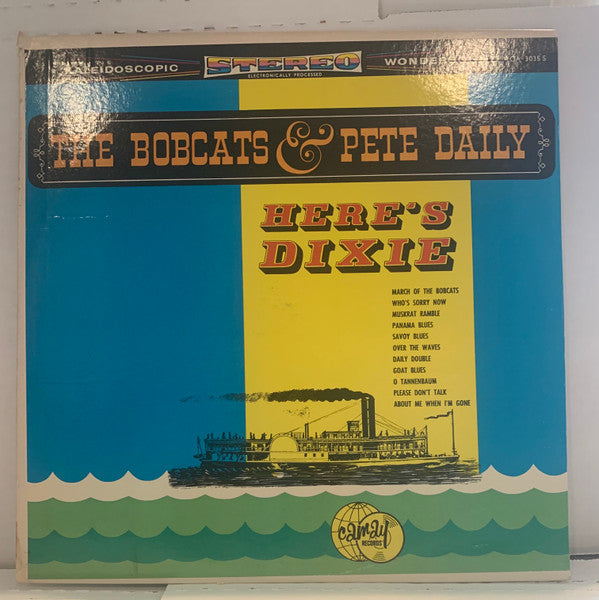 The Bobcats (2) / Pete Daily : Here's Dixie (LP, Album, Mono)