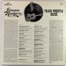 Laden Sie das Bild in den Galerie-Viewer, Jimmie Rodgers : Train Whistle Blues (LP, Comp, Mono)
