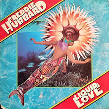Laden Sie das Bild in den Galerie-Viewer, Freddie Hubbard : Liquid Love (LP, Album)
