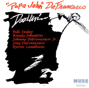 "Papa" John DeFrancesco : Doodlin' (CD, Album)