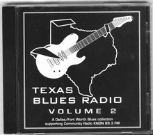 Laden Sie das Bild in den Galerie-Viewer, Various : Texas Blues Radio Volume 2 (CD, Comp)
