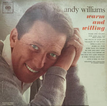 Laden Sie das Bild in den Galerie-Viewer, Andy Williams : Warm And Willing (LP, Album, Mono, Pit)
