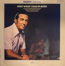 Load image into Gallery viewer, Faron Young : Just What I Had In Mind (LP)
