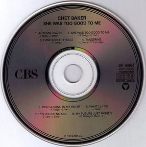 Chet Baker : She Was Too Good To Me (CD, Album, RE)