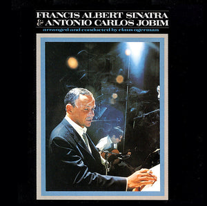 Francis Albert Sinatra* & Antonio Carlos Jobim : Francis Albert Sinatra & Antonio Carlos Jobim (CD, Album, RE, RM)