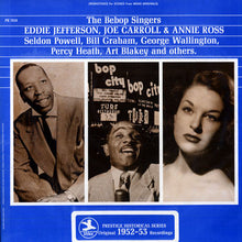 Laden Sie das Bild in den Galerie-Viewer, Eddie Jefferson, Joe Carroll &amp; Annie Ross : The Bebop Singers (LP)
