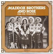 Laden Sie das Bild in den Galerie-Viewer, Maddox Brothers And Rose : 1946-1951 Volume 2 (LP, Comp)
